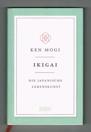 gebrauchtes Buch – Ken Mogi – Ikigai - Die japanische Lebenskunst