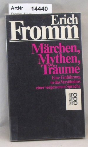 gebrauchtes Buch – Erich Fromm – Märchen, Mythen, Träume. Eine Einführung in das Verständnis einer vergessenen Sprache