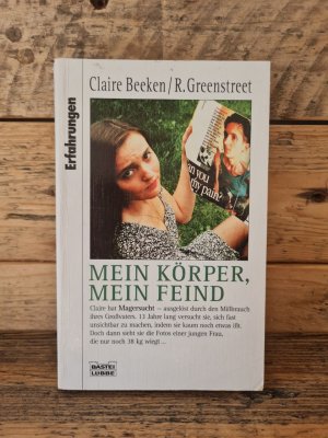 gebrauchtes Buch – Beeken, Claire; Greenstreet – Mein Körper, mein Feind