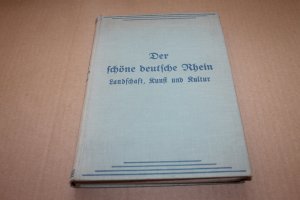 gebrauchtes Buch – Will Hermanns – Der schöne deutsche Rhein. Landschaft, Kunst und kultur