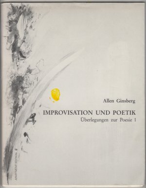 Überlegungen zur Poesie. Gesamtausgabe -- Improvisation und Poetik - Riverside Interview - Die Poesie des Dharma [Drei Bände]