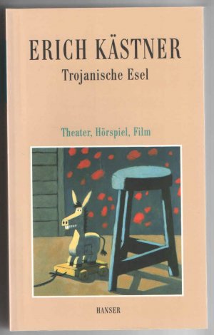 Werke in neun Bänden - Band V: Trojanische Esel - Theater Hörspiel, Film