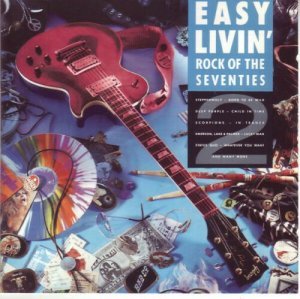 Easy Livin' Rock Of The Seventies 2