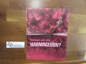 Faltblatt Nähern wir uns Harmageddon?