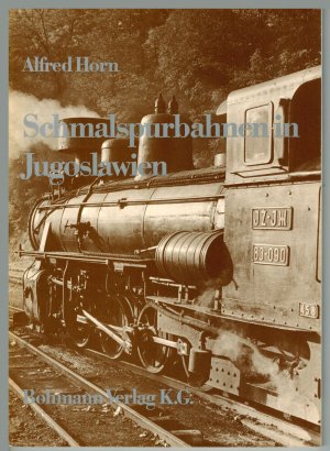 Schmalspurbahnen in Jugoslawien.