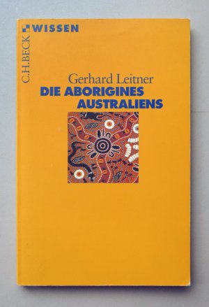 gebrauchtes Buch – Gerhard Leitner – Die Aborigines Australiens