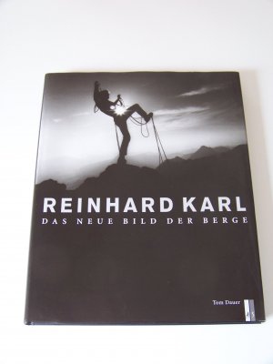 Reinhard Karl +++ Das neue Bild der Berge +++ TOP!!!