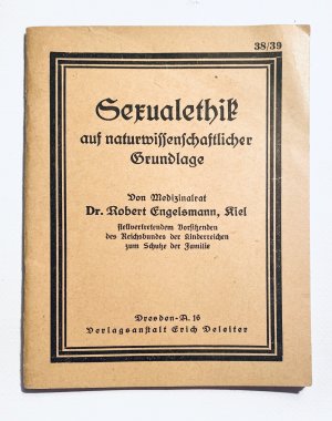 Sexualethik auf naturwissenschaftlicher Grundlage.