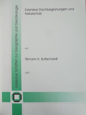 gebrauchtes Buch – T. Buttschardt – Extensive Dachbegrünungen und Naturschutz