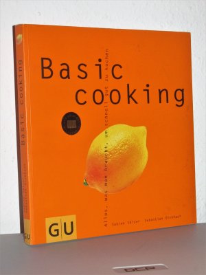 gebrauchtes Buch – Sälzer, Sabine; Dickhaut, Sebastian – Basic cooking - Alles, was man braucht, um schnell gut zu kochen