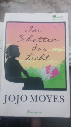 gebrauchtes Buch – Jojo Moyes – Im Schatten das Licht