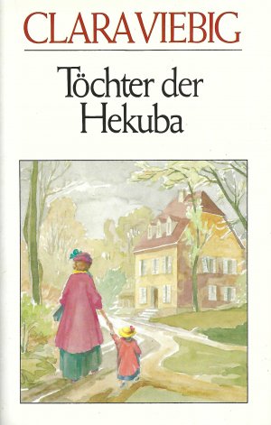 Töchter der Hekuba | Clara Viebig | Roman | Moewig Verlag