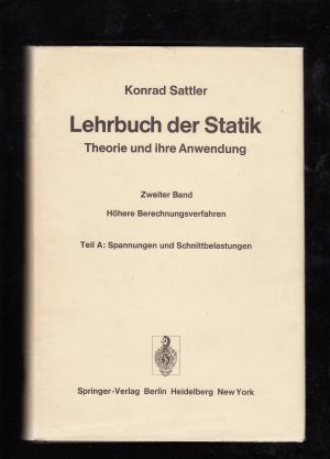 Lehrbuch der Statik II/A: Spannungen und Schnittbelastungen