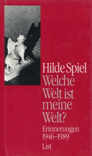 Welche Welt ist meine Welt? Erinnerungen 1946-1989. (SIGNIERT).