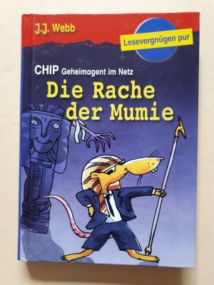 gebrauchtes Buch – J. J. Webb – Die Rache der Mumie (CHIP-Geheimagent im Netz)