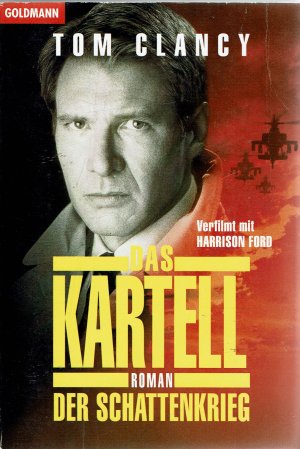 gebrauchtes Buch – Tom Clancy – Das Kartell - Der Schattenkrieg / Roman (Goldmann 42942)