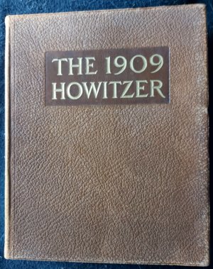 The 1909 Howitzer