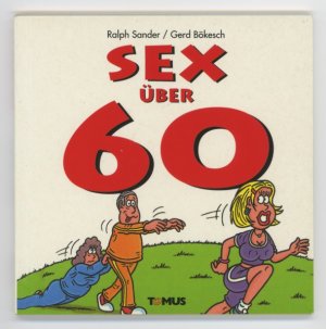 gebrauchtes Buch – Ralph Sander / Gerd Bökesch – Sex über 60