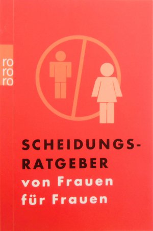 gebrauchtes Buch – Gabriele Bechler-Minack, Sabine Bley – Scheidungsratgeber von Frauen für Frauen