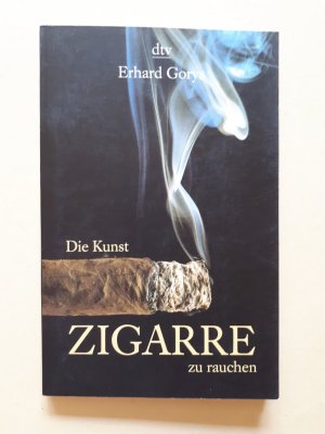 gebrauchtes Buch – Erhard Gorys – Die Kunst, Zigarre zu rauchen