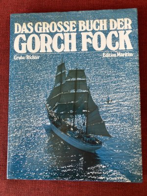 Das grosse Buch der Gorch Fock