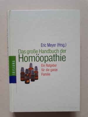 gebrauchtes Buch – Eric Meyer  – Das große Handbuch der Homöopathie