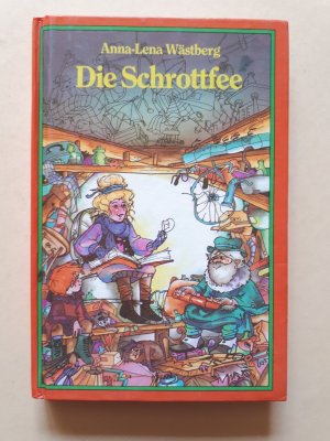 gebrauchtes Buch – Anna-Lena Wästberg – Die Schrottfee