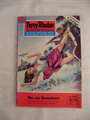 antiquarisches Buch – Perry Rhodan der Erbe des Universums "Nur ein Greenhorn" Nr. 104