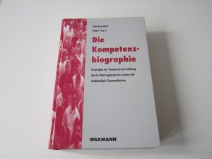 gebrauchtes Buch – Erpenbeck, John; Heyse – Die Kompetenzbiographie