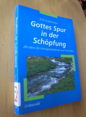 gebrauchtes Buch – Willi Hoffsümmer – Gottes Spur in der Schöpfung