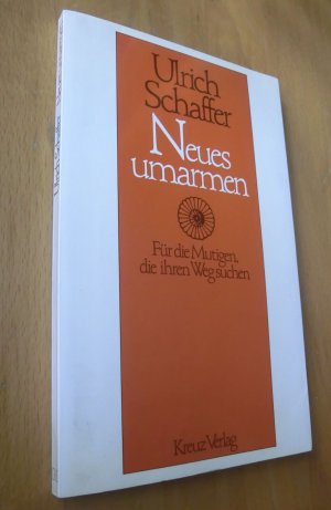 Neues umarmen - SIGNIERT