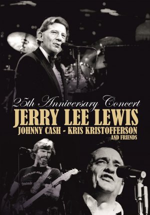 Jerry Lee Lewis , Kris Kristofferson, Johnny Cash & Friends - The 25th Anniversary Concert DVD