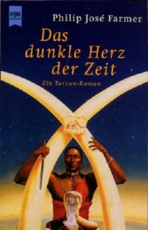 Das dunkle Herz der Zeit ; Ein Tarzan-Roman