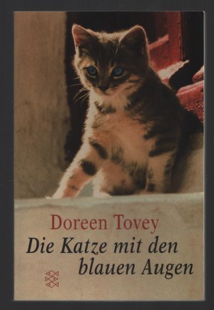 gebrauchtes Buch – Doreen Tovey – Die Katze mit den blauen Augen/Sie sollte Mäuse jagen, doch sie übernahm das Regiment im Haus