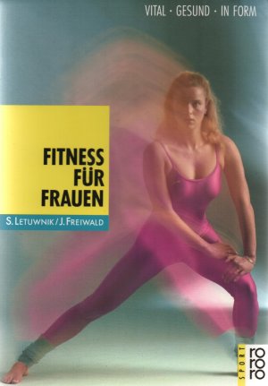 Fitness für Frauen - Vital - Gesund - In Form