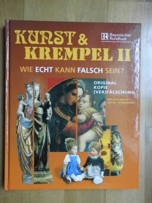 gebrauchtes Buch – Gabriela Löwe-Hampp – Kunst & Krempel II. Wie echt kann falsch sein?