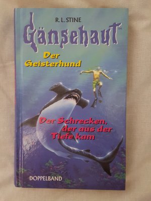 gebrauchtes Buch – Stine, R. L – Gänsehaut - Der Geisterhund/ Der Schrecken, der aus der Tiefe kam