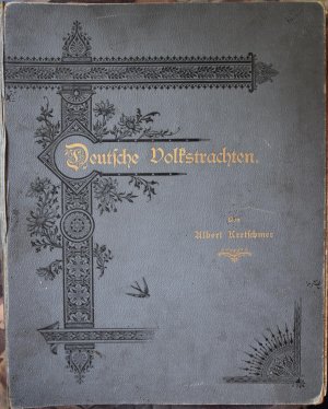 antiquarisches Buch – Albert Kretschmer – Deutsche Volkstrachten. Original - Zeichnungen mit erklärendem Text.