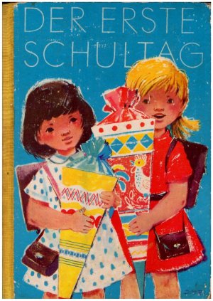 Der Erste Schultag. DDR Bilderbuch - Lesebuch.