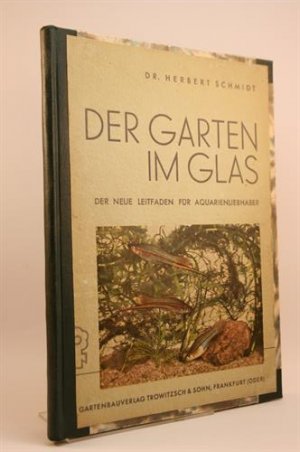 Der Garten im Glas. Der neue Leitfaden für Aquarienliebhaber