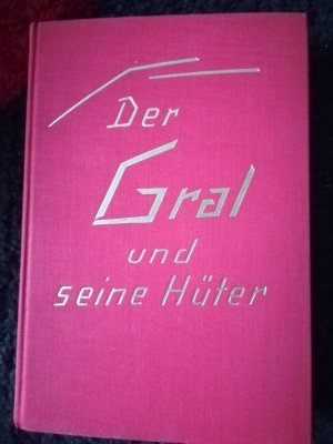 Der Gral und seine Hüter