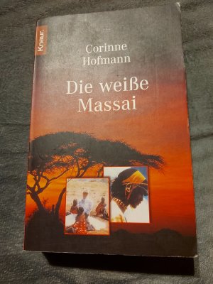 gebrauchtes Buch – Corinne Hofmann – Die weiße Massai