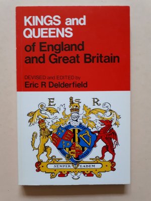 gebrauchtes Buch – Eric R. Delderfield – Kings and Queens of England and Great Britain