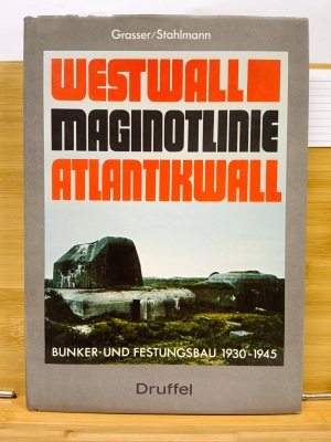 gebrauchtes Buch – Stahlmann, Jürgen; Grasser, Kurt – Vom Westwall zum Atlantikwall