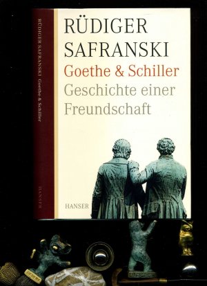 gebrauchtes Buch – Rüdiger Safranski – Goethe und Schiller: Geschichte einer Freundschaft.