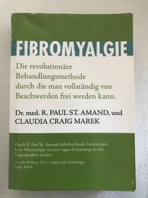 Fibromyalgie Die revolutionäre Behandlungsmethode durch die man vollständig von Beschwerden frei werden kann