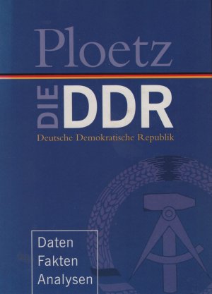 gebrauchtes Buch – Alexander Fischer  – Ploetz : Die DDR Deutsche Demokratische Republik : Daten, Fakten, Analysen.