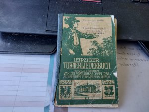 antiquarisches Buch – Vorturnerschaft des Allgemeinen Turnvereins Leipzig  – Leipziger Turnerliederbuch