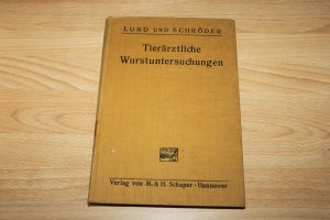 Tierärztliche Wurstuntersuchungen Ein Leitfaden zur Untersuchung von Wurstwaren für Tierärzte und Studierende der Veterinärmedizin