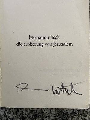 2 signierte exemplare): die eroberung von jerusalem. - (signiert) DROSSEL 17. Nitsch Vorbilder Zeitgenossen Lehre. Künstlerhaus - Sonderedition. - (signiert […]